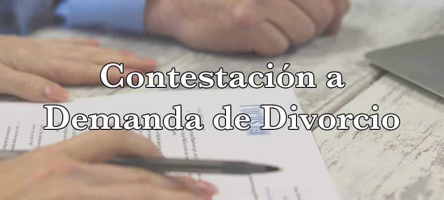 Contestación a la demanda de divorcio: Guía Actualizada 2023