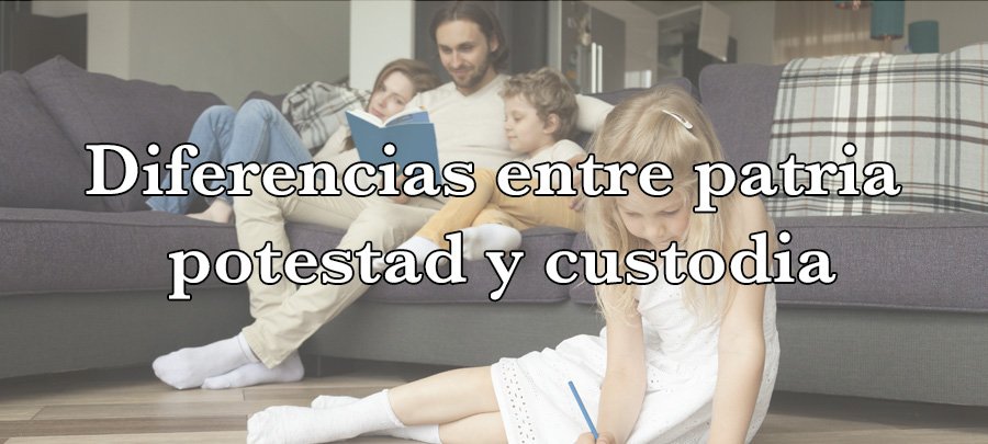 Diferencias entre patria potestad y custodia